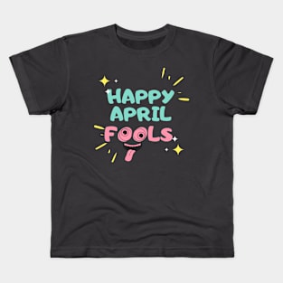 happy april's fool day Kids T-Shirt